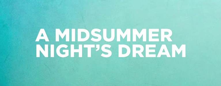 A Midsummer Night’s Dream