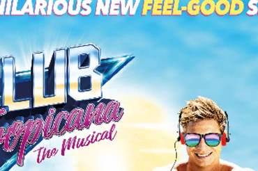 Club Tropicana The Musical
