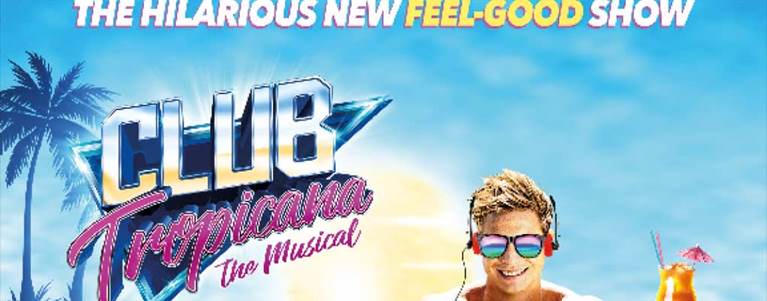 Club Tropicana The Musical